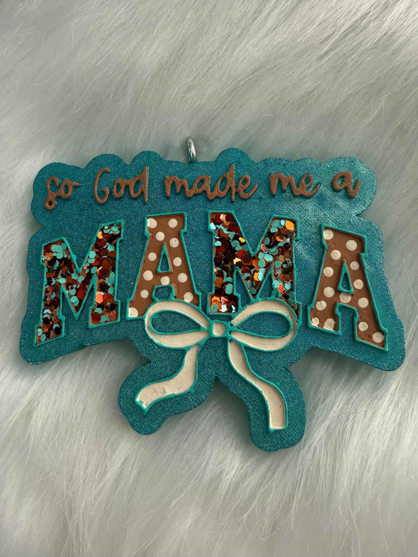 So God Made Me A Mama Freshie